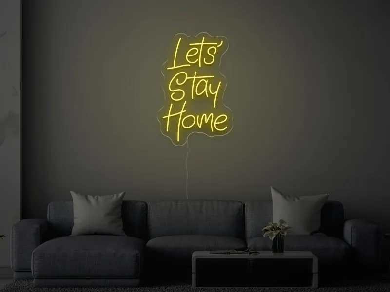 Let`s Stay Home - Insegne al neon a LED